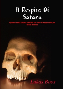 Paperback Il Respiro Di Satana [Italian] Book