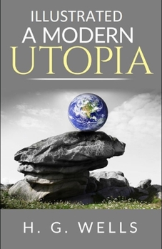 Paperback A Modern Utopia Illustrated Book