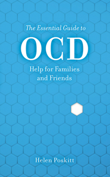 Paperback The Essential Guide to Ocd: Help for Families and Friends Book