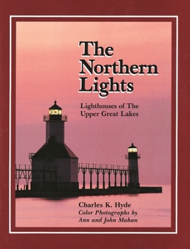 Hardcover Northern Lights: Lighthouse of the Upper Great Lakes Book