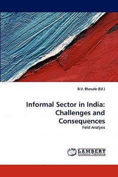 Paperback Informal Sector in India: Challenges and Consequences Book
