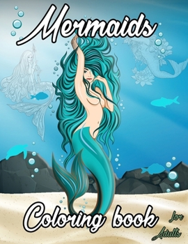 Paperback Mermaid Coloring Book for Adults: Coloring Book with Cute Mermaids, Fantasy Creatures Coloring for Relaxations and Stress Relief Book