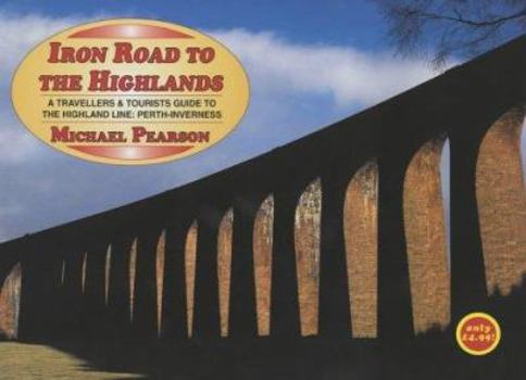 Paperback Iron Road to the Highlands Book