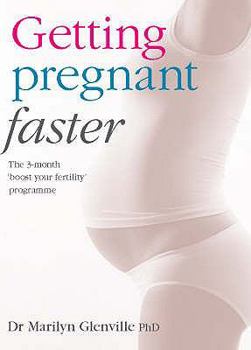 Paperback Getting Pregnant Faster: Boost Your Fertility in Just 3 Months Book