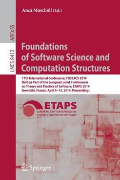 Paperback Foundations of Software Science and Computation Structures: 17th International Conference, Fossacs 2014, Held as Part of the European Joint Conference Book