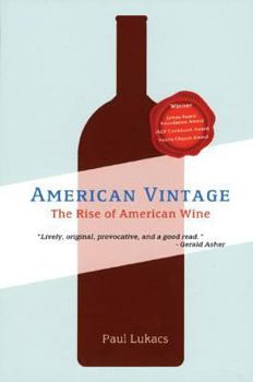 Paperback American Vintage: The Rise of American Wine Book