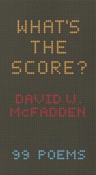 Paperback What's the Score?: 99 Poems Book