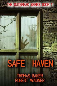 Safe Haven - Book #1 of the Outbreak