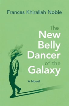 Paperback The New Belly Dancer of the Galaxy Book