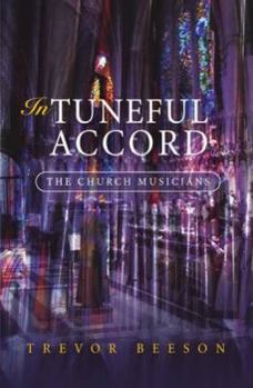 Hardcover In Tuneful Accord: The Church Musicians Book