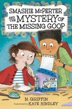 Hardcover Smashie McPerter and the Mystery of the Missing Goop Book