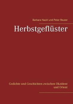 Paperback Herbstgeflüster: Gedichte und Geschichten zwischen Okzident und Orient [German] Book