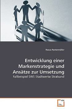 Paperback Entwicklung einer Markenstrategie und Ansätze zur Umsetzung [German] Book