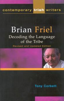 Paperback Brian Friel: Decoding the Language of the Tribe Book