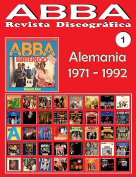 Abba - Magazine Disques Vinyles N� 1 - Allemagne (1971 - 1992): Discographie �dit�e Par Polydor - Guide Couleur.