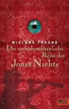 Hardcover Die unwahrscheinliche Reise des Jonas Nichts [German] Book
