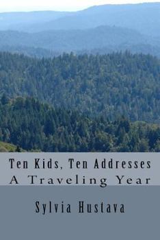 Paperback Ten Kids, Ten Addresses: My Year's Travel Book