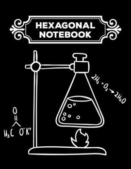 Hexagonal Notebook: 1/4 Hexagonal Science Chemistry & Biochemistry Structures Honeycomb Graph Paper Composition Black Notebook Journal For Teachers and students Math & Science Chemical Hex Grid Paper 