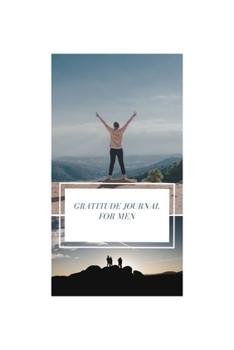 Gratitude journal: Gratitude journal for men 6x9 108pages