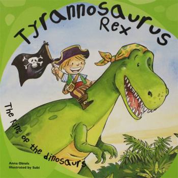 Paperback Tyrannosaurus Rex: The King of the Dinosaurs Book