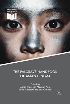 Paperback The Palgrave Handbook of Asian Cinema Book