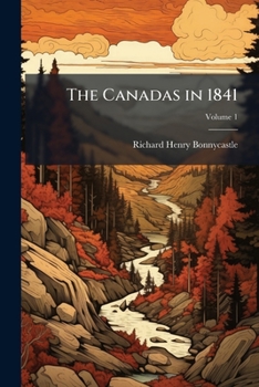 Paperback The Canadas in 1841; Volume 1 Book