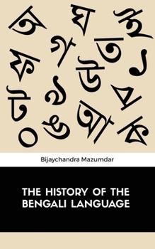 Paperback The History of the Bengali Language Book
