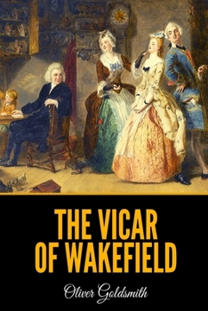 Paperback The Vicar of Wakefield: A Tale, Supposed to be written by Himself Book