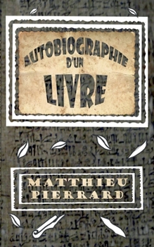Paperback Autobiographie d'un livre [French] Book