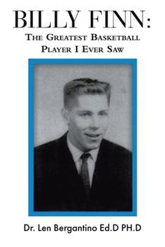 Paperback Billy Finn: The Greatest Basketball Player I Ever Saw Book