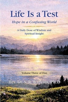 Life is a Test: Hope in a Confusing World - Volume 3