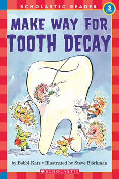 Paperback Make Way for Tooth Decay (Scholastic Reader, Level 3) Book