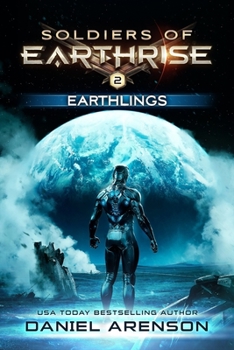Earthlings - Book #2 of the Soldier of Earthrise