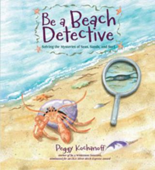 Be a Beach Detective - Book  of the Be a Nature Detective