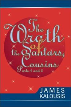 Paperback The Wrath of the Santars, Cousins Parts 1 and 2 Book