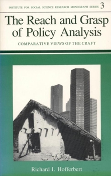 Paperback The Reach and Grasp of Policy Analysis: Comparative Views of the Craft Book