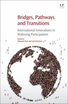 Paperback Bridges, Pathways and Transitions: International Innovations in Widening Participation Book