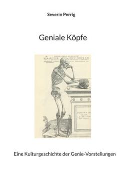Paperback Geniale Köpfe: Eine Kulturgeschichte der Genie-Vorstellungen [German] Book