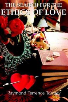 The Search For the Ethics of Love