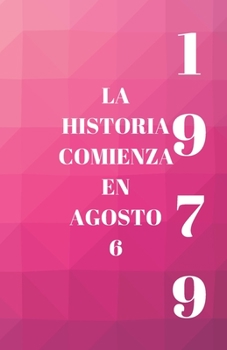 Paperback Nacido El 6 de Agosto 1979: Born in August 6 1979 [Spanish] Book
