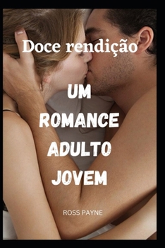 Paperback Doce rendição Um romance adulto jovem [Portuguese] Book