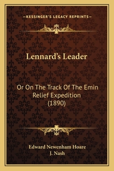 Paperback Lennard's Leader: Or On The Track Of The Emin Relief Expedition (1890) Book