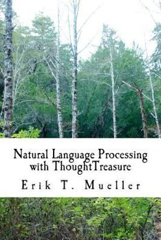 Paperback Natural Language Processing with ThoughtTreasure Book