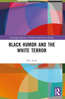 Paperback Black Humor and the White Terror Book