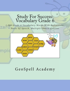 Paperback Study For Success: Vocabulary Grade 6: 1,000 Grade 6 Vocabulary Words With Definitions, Parts Of Speech, Multiple Choice Quizzes Book