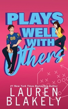 Plays Well With Others: How to Date Your Best Friend - Book #2 of the How to Date