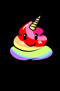 Notizbuch: Einhorn Kackhaufen Poo Regenbogen Kawaii Geschenk 120 Seiten, 6X9 (Ca. A5),Blanko / Skizzen (German Edition)