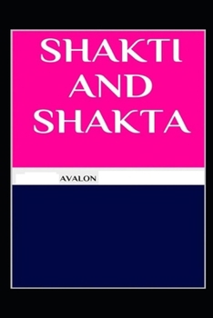 Paperback Shakti and Shakta illustrated Book