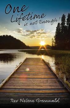 Paperback One Lifetime is not Enough! Book