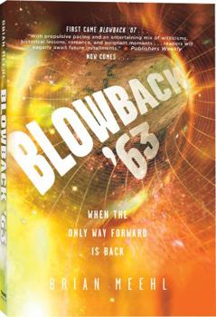 Paperback Blowback '63: When the Only Way Forward Is Back Book